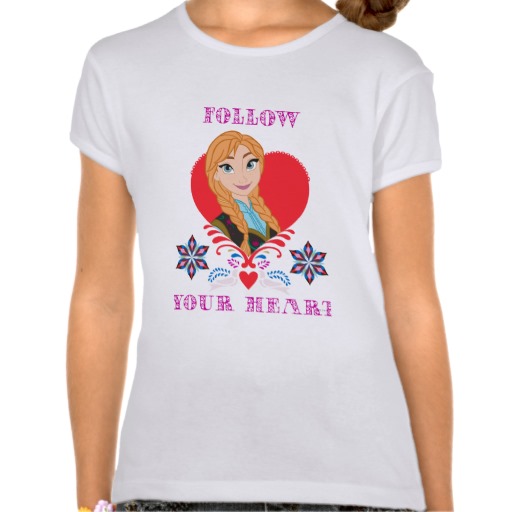 Disney Shops on Zazzle!: Anna - Follow Your Heart Tee Shirts