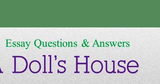 essay questions on a doll's house and answers