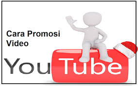 13 cara promosi video youTube untuk meningkatkan view