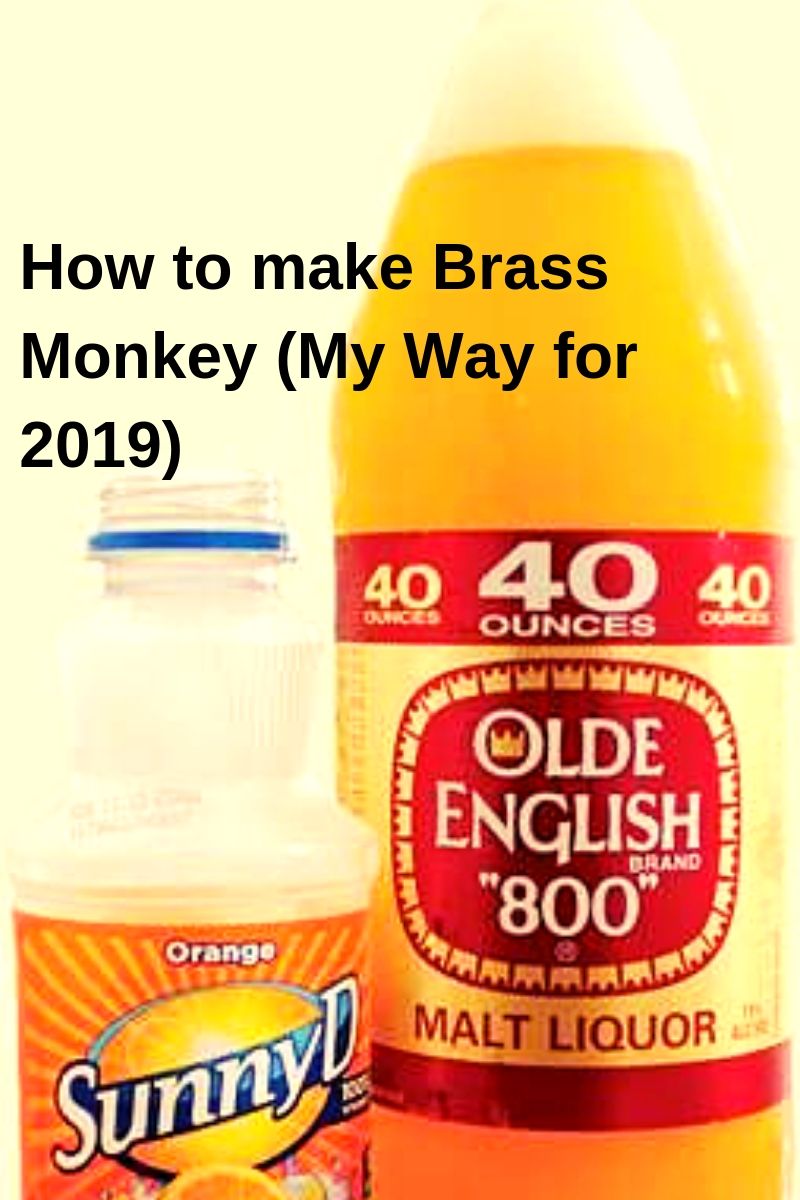 How to make Brass Monkey (My Way for 2019)