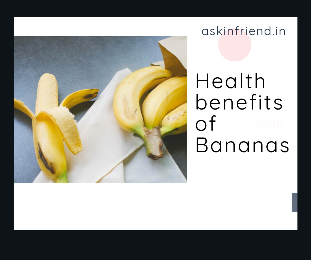Health benefits of Bananas New Beauty askinfriend how to take care