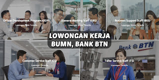 Lowongan Kerja CS, Teller, ODP, GBS, BSS Bank BUMN, BTN Indonesia