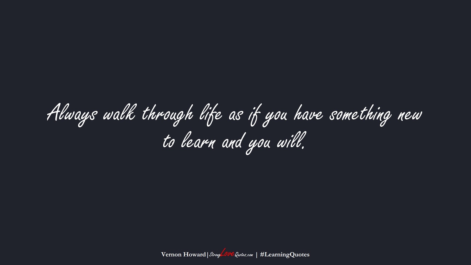 34 The Best Learning Quotes Strong Love Quotes