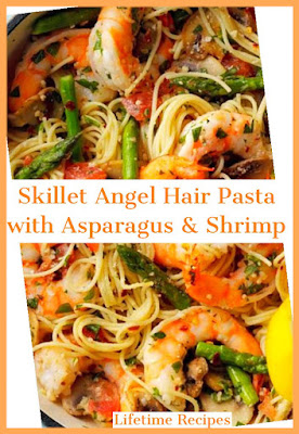 Lifetime Recipes: How to Make a Skillet Angel Hair Pasta with Asparagus ...
