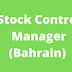    Stock Control Manager (Bahrain) 