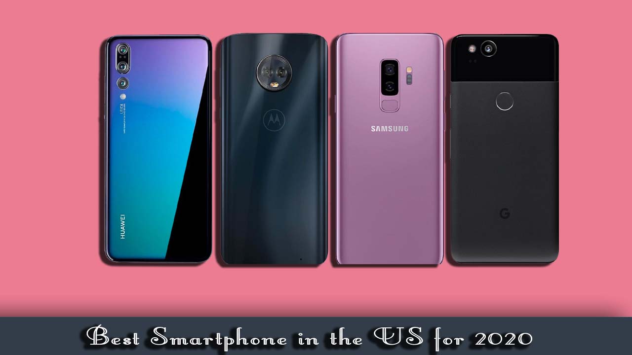 Buying the best smartphone in the US for 2020