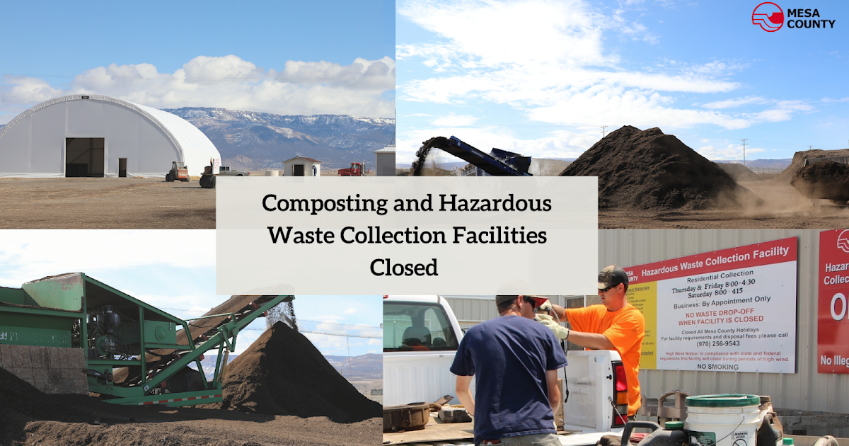 Mesa County News Update Mesa County Composting and Hazardous Waste Collection Facilities Close