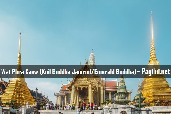 Wat Phra Kaew (Kuil Buddha Jamrud/Emerald Buddha) Wat Phra Kaew (Kuil Buddha Jamrud/Emerald Buddha)
