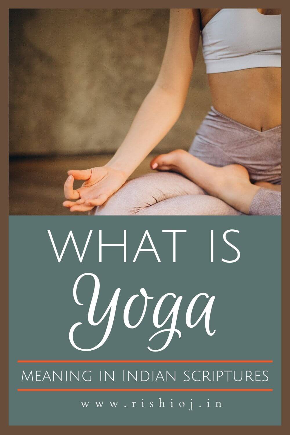 What is Yoga?