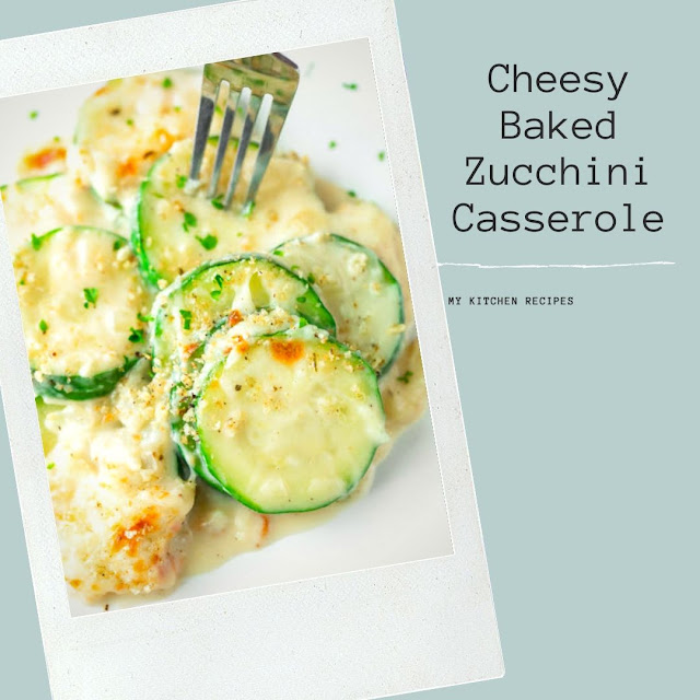 Cheesy Baked Zucchini Casserole
