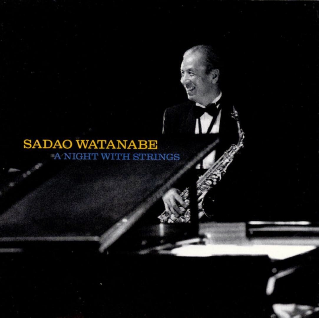 CONTEMPORARY: Sadao Watanabe - A Night With Strings (1992)