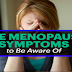 Menopause List: Symptoms, Stages, Treatment and When it Begins
