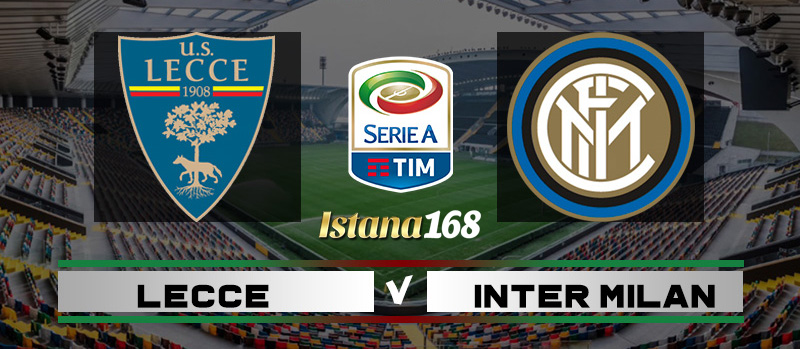Prediksi Bola Akurat Istana168 Lecce vs Inter Milan 19 Januari 2020
