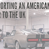 Importing An American Car To The UK #infographic