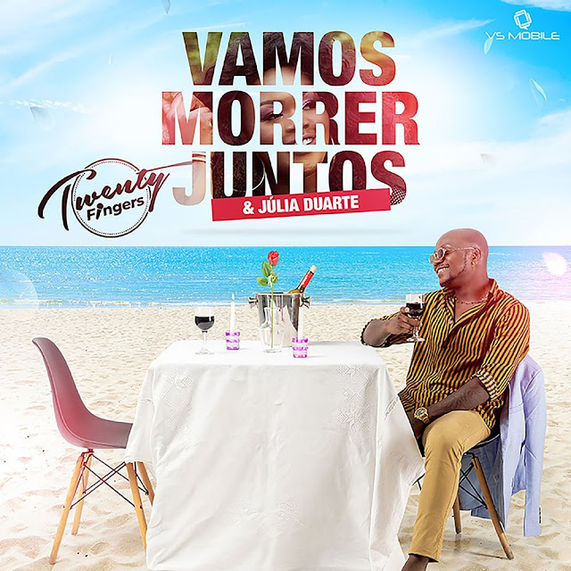 Twenty Fingers - Vamos Morrer Juntos (Feat. Julia Duarte) 2020 [DOWNLOAD || BAIXAR MP3