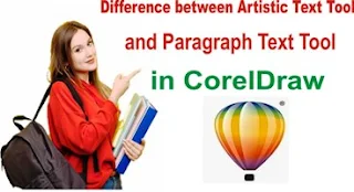 Difference between Corel Draw Artistic Text Tool and Paragraph Text Tool in Hindi