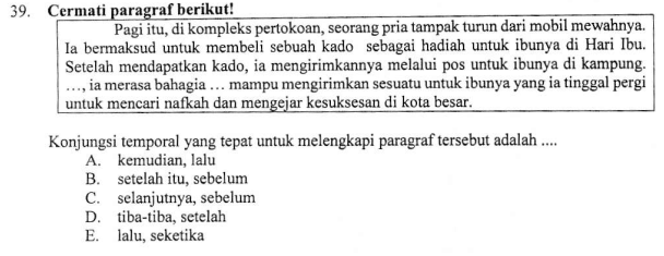 Kalimat yang menggunakan konjungsi temporal adalah