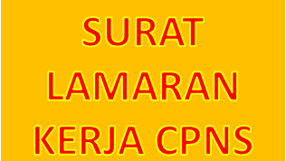 Contoh Surat Lamaran Kerja Cpns Di Lingkungan Daerah