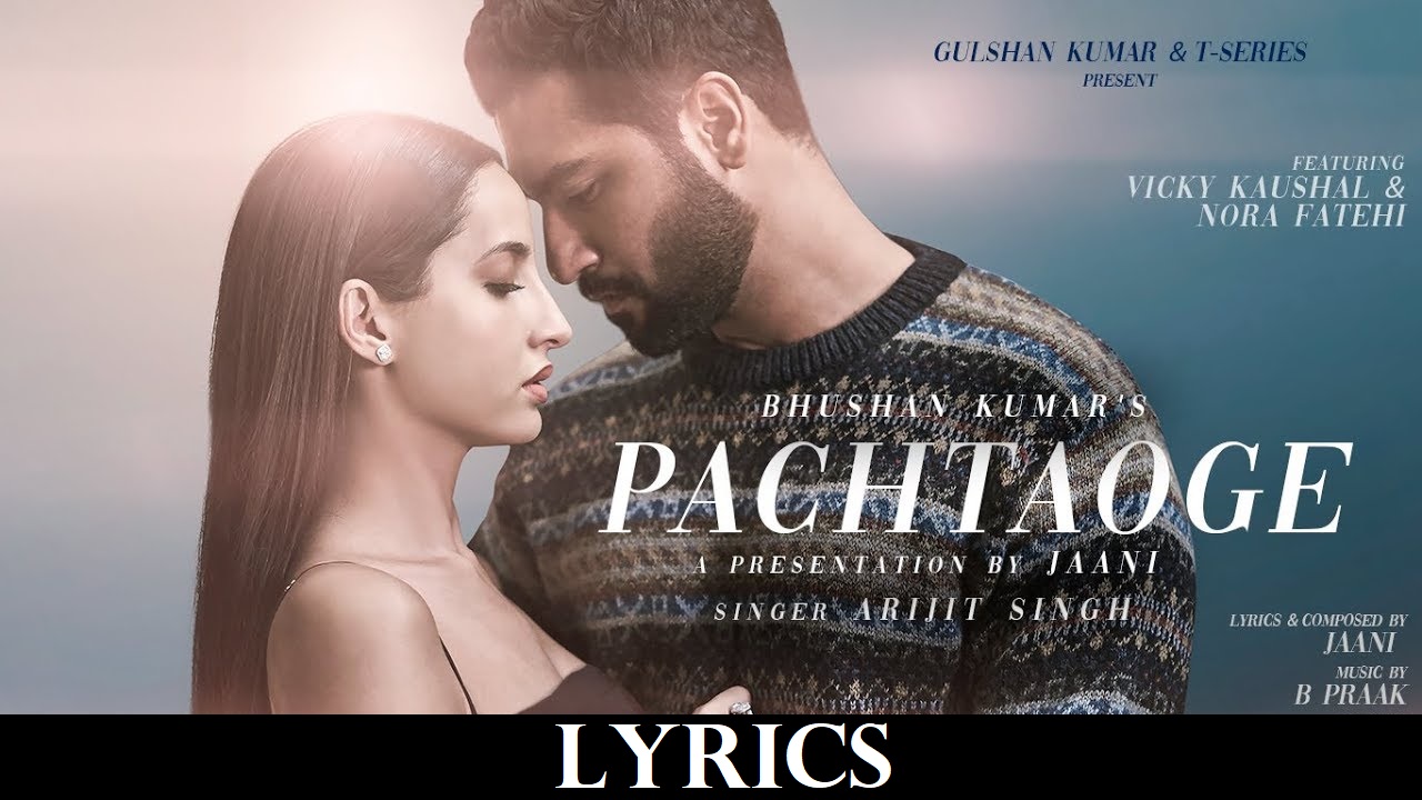 Pachtaoge Lyrics pachtaoge lyrics
