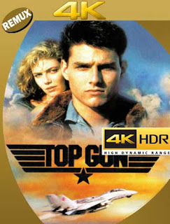 Top Gun (1986) 4K REMUX 2160p UHD [HDR] Latino [GoogleDrive]