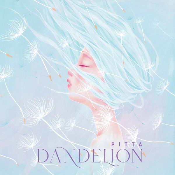 PITTA – dandelion – Single