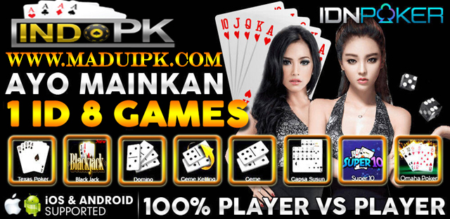 INDOPK AGEN P0KER ONLINE, BANDAR CEME, D0MINO QQ 7d082a2765e91d5e2427ceb951acdb2e