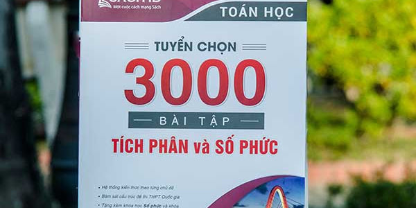 [PDF] TUYỂN CHỌN 3000 BÀI TẬP TÍCH PHÂN VÀ SỐ PHỨC