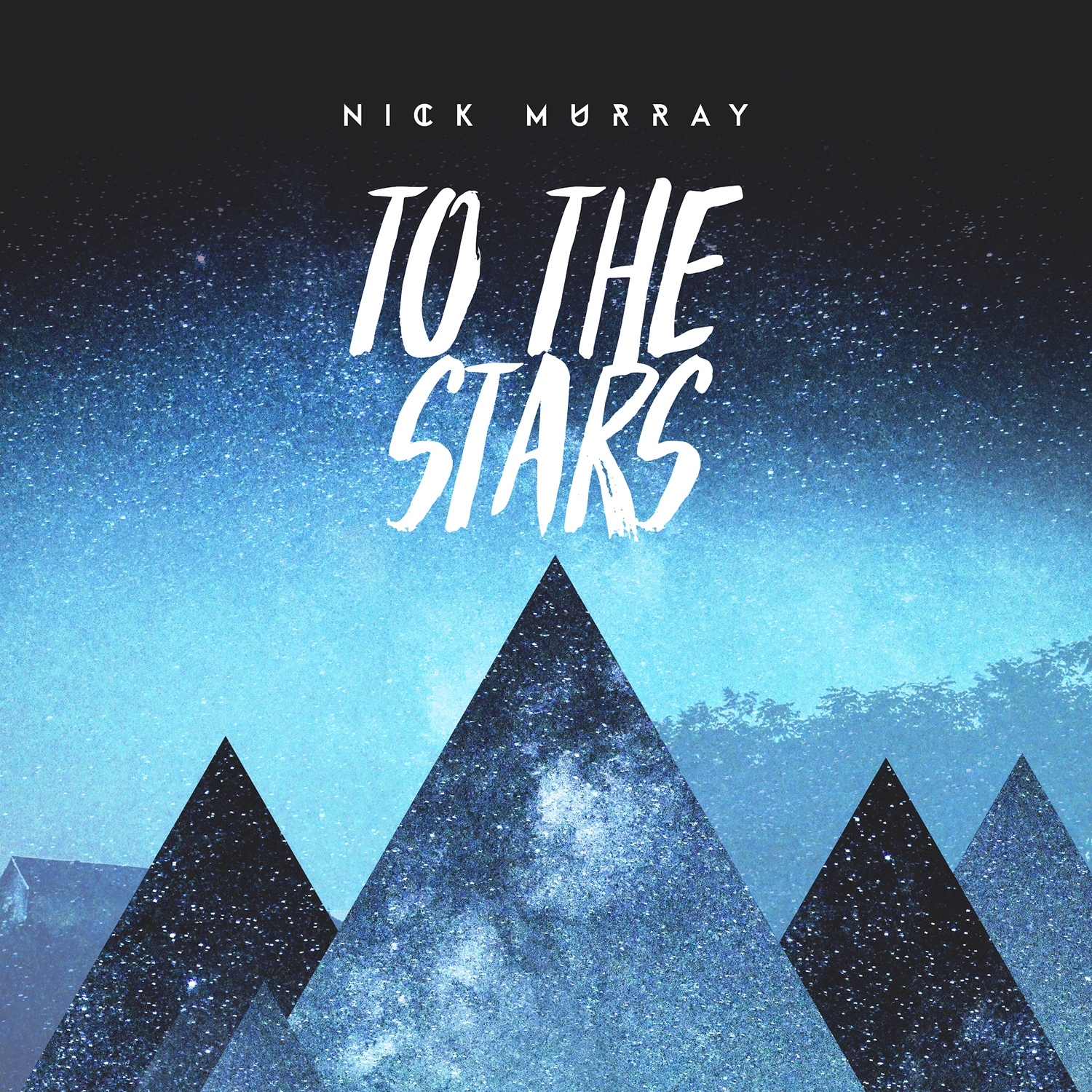Nick2BMurray2B 2BTo2Bthe2BStars2B252820162529 - nick murray - to the stars (2016)