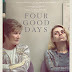 Four Good Days Movie Review