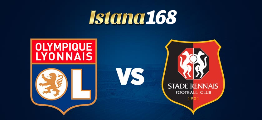 Prediksi Olympique Lyonnais Vs Rennes 15 Desember 2019