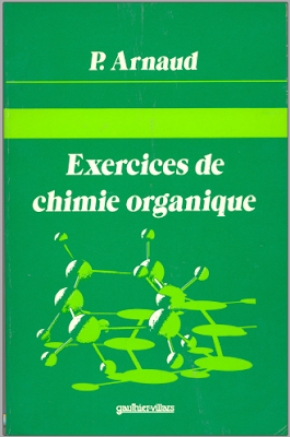 Exercices de chimie organique - Paul Arnaud PDF Exercices de chimie organique - Paul Arnaud PDF