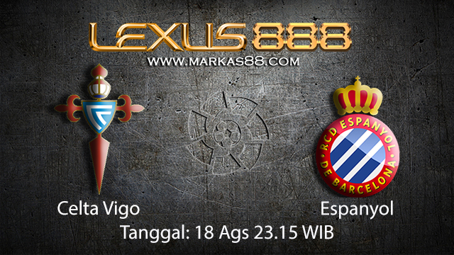 BOLA88 - PREDIKSI BOLA CELTA VIGO VS ESPANYOL 18 AGUSTUS 2018 ( SPANISH LA LIGA )