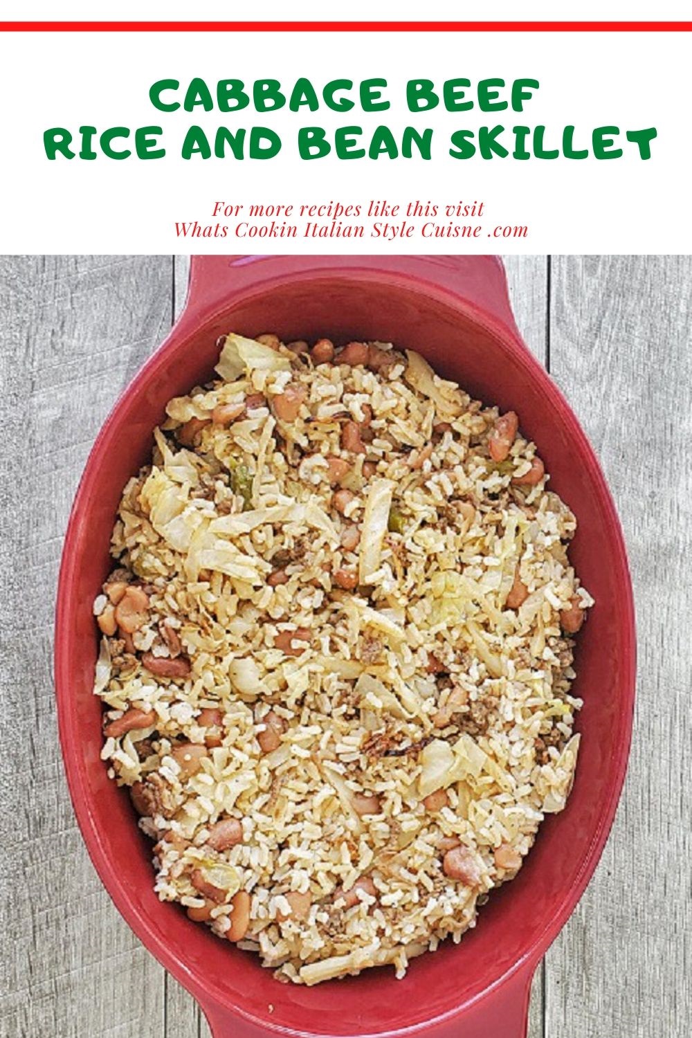 Cabbage, Beef, Rice and Bean Skillet What's Cookin' Italian Style Cuisine
