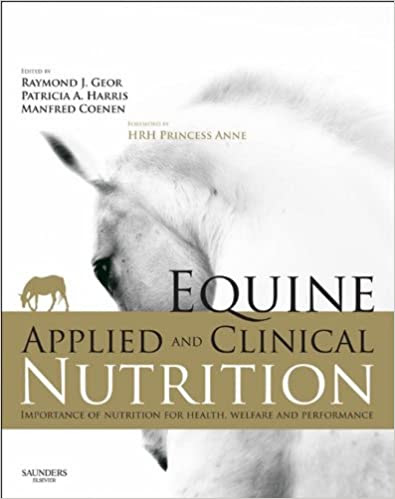Equine Applied and Clinical Nutrition , First Edition