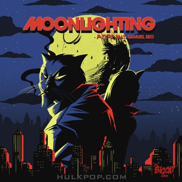 P-type – Moonlighting (feat. Samuel Seo) – Single