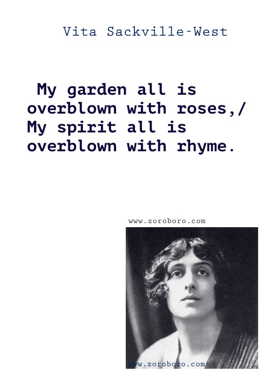 Vita Sackville-West Quotes, Vita Sackville-West Poems, Writing, Vita Sackville-West on Love Poems, Lovers, Garden & Flowers.Vita Sackville