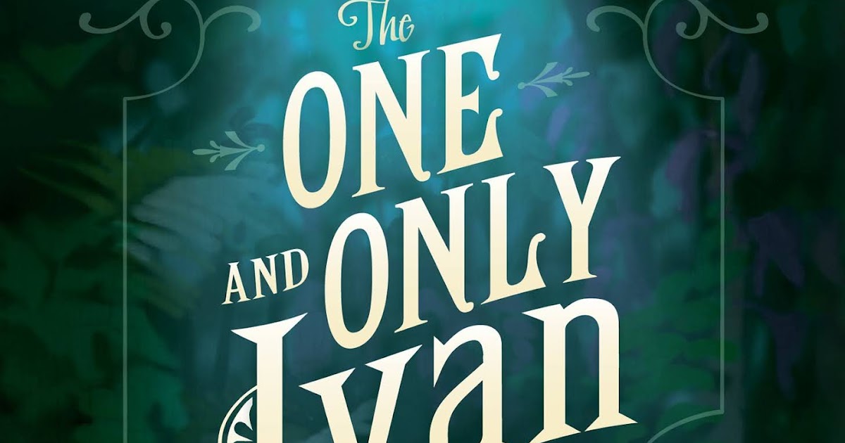 Review The One and Only Ivan (One and Only Ivan 1) by Katherine Applegate lovethejaws
