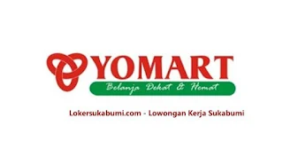 Lowongan Kerja Yomart Sukabumi & Cianjur Terbaru 2021