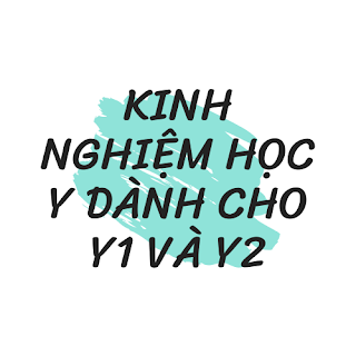 Kinh nghiệm học và thi ở trường Y mà sinh viên Y1 Y2 không thể bỏ qua