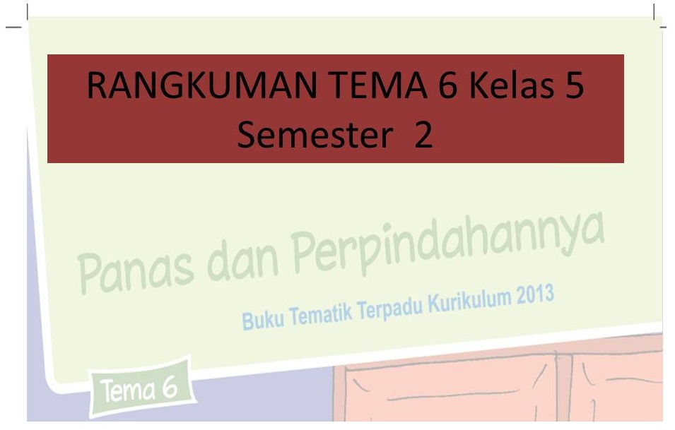 Rangkuman Tema 6 Kelas 5 Semster 2 Panas Dan Perpindahannya Juru Pendidikan