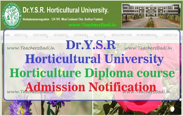 Dr.YSR Horticultural University Horticulture Diploma course admissions 2017 Dr.YSR,Horticultural University,Horticulture Diploma course,admissions 2017