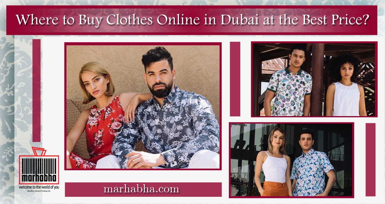 Where to Buy Clothes Online in Dubai at the Best Price?