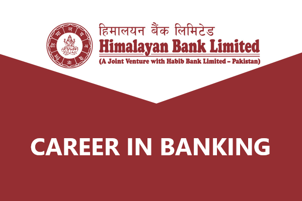 Career in Banking at Himalayan Bank Limited 