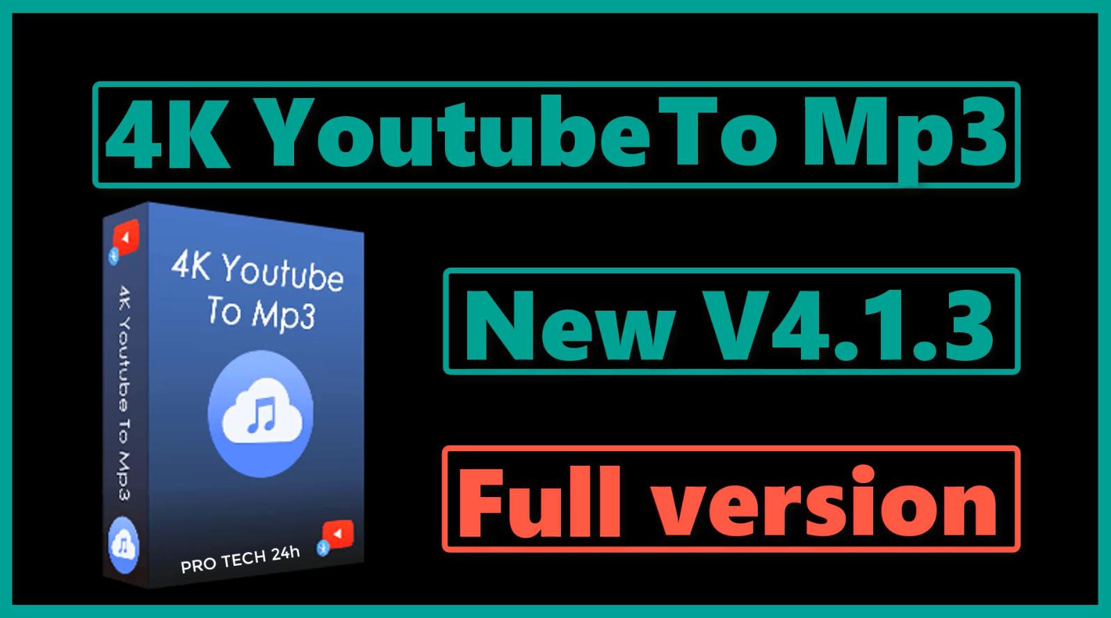 4K YouTube to MP3 4.1.3 For computer Latest version PRO TECH 24h