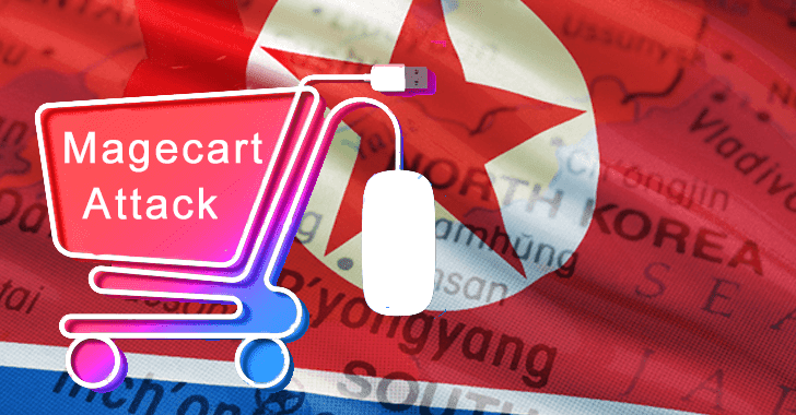 North Korean State-Sponsored Hackers Inserted Malicious Code to Online Stores that Steals Buyers Payment Card Data