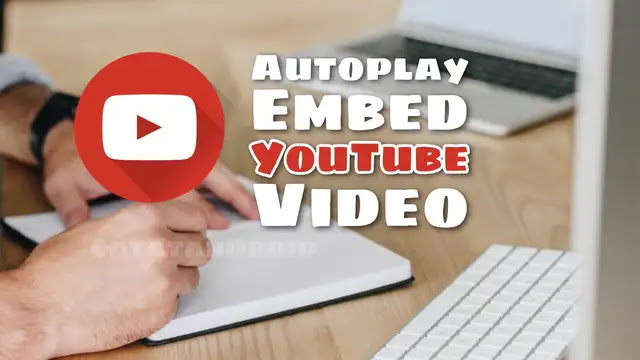Cara Embed Video Youtube Autoplay Tanpa Suara