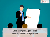 Cara Menjadi Agen Pulsa Termurah dan Terpercaya