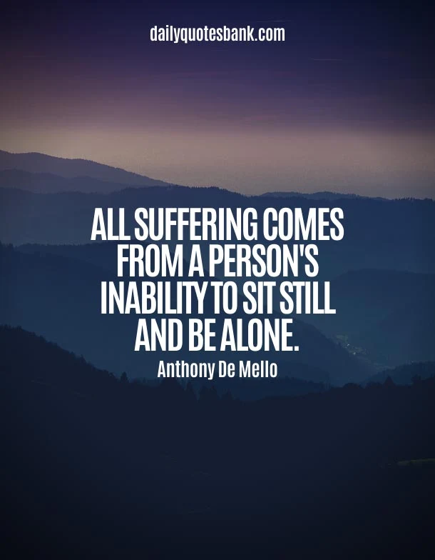 Quotes About Suffering Alone