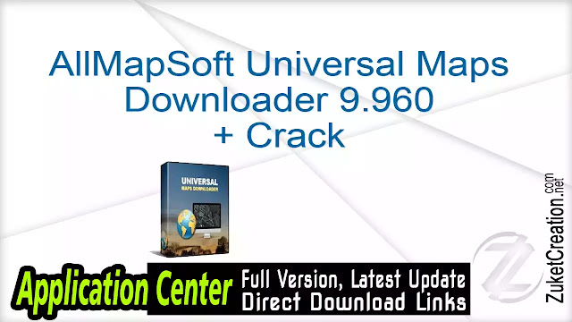 AllMapSoft Universal Maps Downloader 9.960 + Crack AllMapSoft Universal Maps Downloader 9.960 + Crack