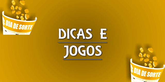 Dia de sorte 357 dicas e jogos prontos